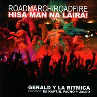 Roadmarch/Roadfire - Hisa Man Na Laira!