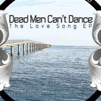 Dead Men Can't Dance