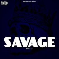 Savage (feat. King Ju)