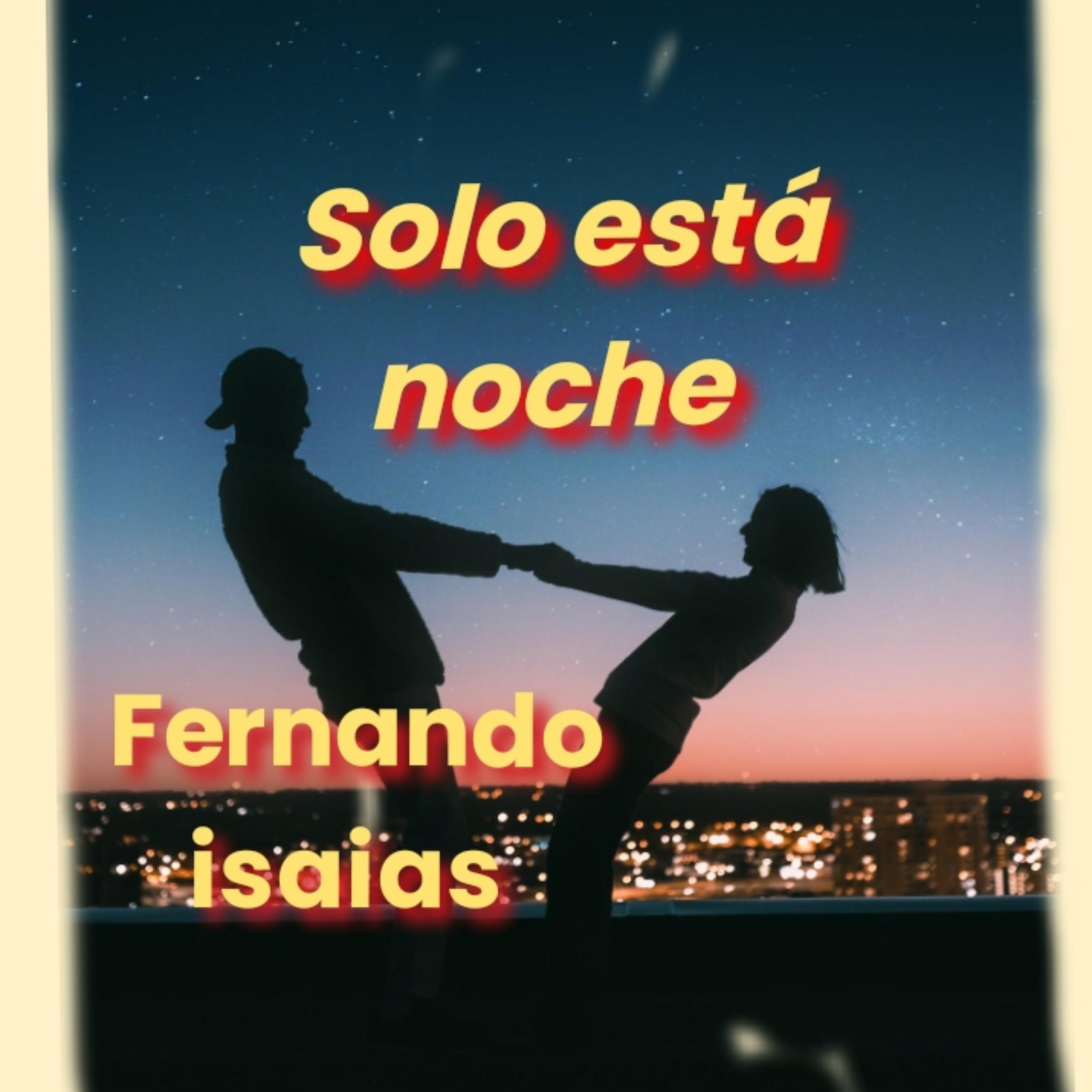 Solo está noche