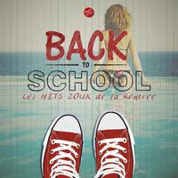 Back to School (Les hits zouk de la rentrée)