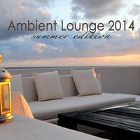 Ambient Lounge 2014 Summer Edition