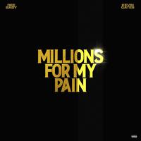 Millions for My Pain