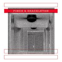 Pinch & Shackleton