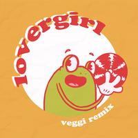 lovergirl (veggi remix)