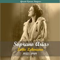 Great Opera Singers / Soprano Arias / 1935 - 1949