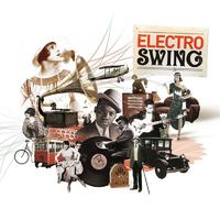 Electro Swing Vol. 1