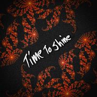Time To Shine