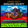 Dinner Party - Insane