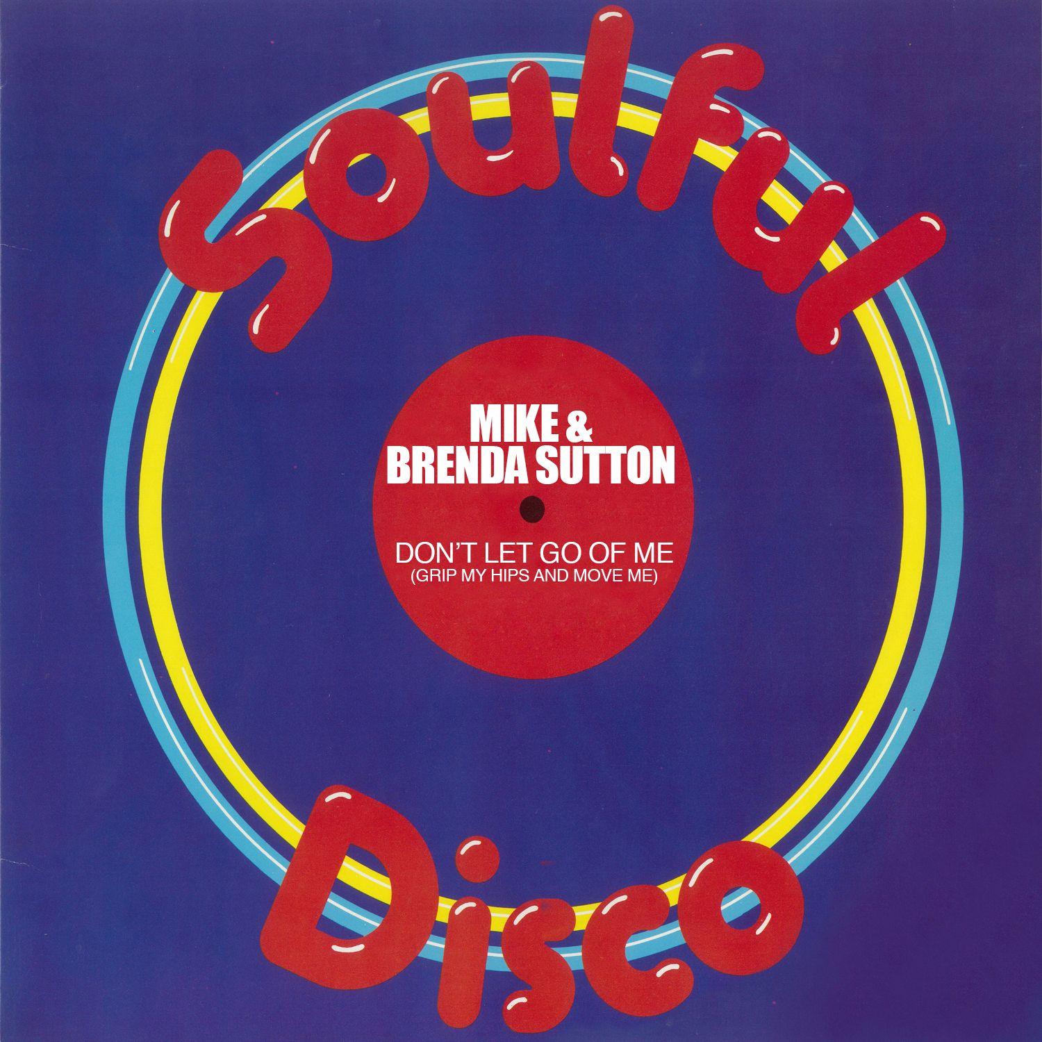 Don't Let Go Of Me (Grip My Hips And Move Me) (Original Mix)