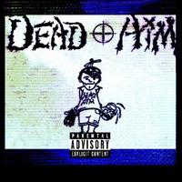 Dead Aim (feat. CQ)