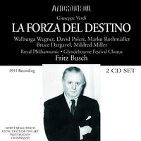 VERDI, G.: Forza del destino (La) [Opera] (Wegner, Poleri, Rothmüller, Dargavel, M. Miller, Royal Philharmonic, Busch) (1951)