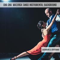 Cha Cha Mazurca Tango Instrumental Background