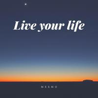 Live Your Life