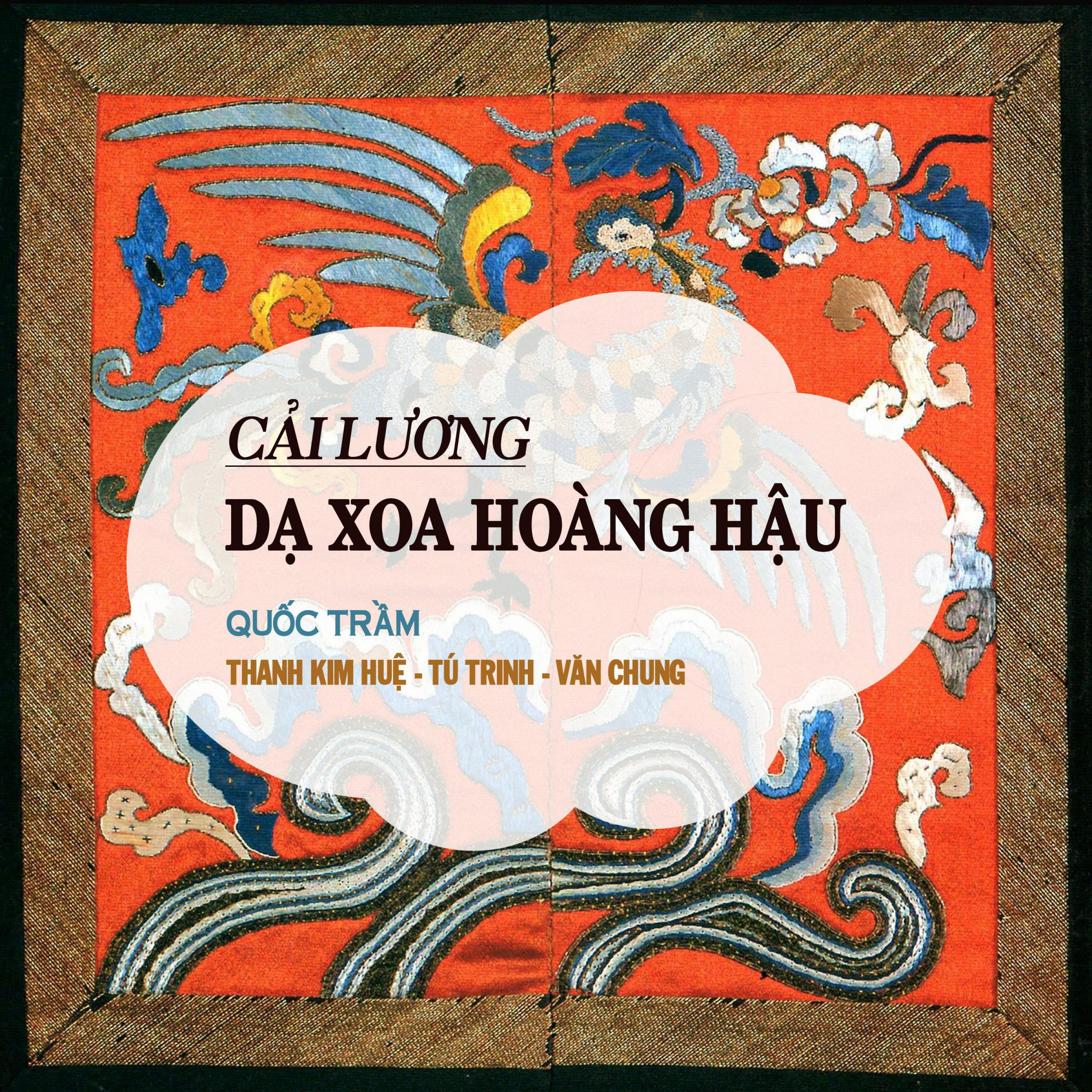 cai luong - da xoa hoang hau - quoc tram/thanh