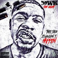 MWK Da Goat - But I'm Here