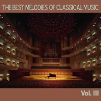 The Best Melodies of Classical Music, Vol. III