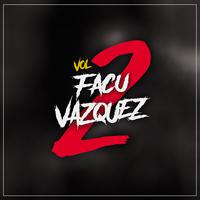 Facu Vazquez, Vol. 2