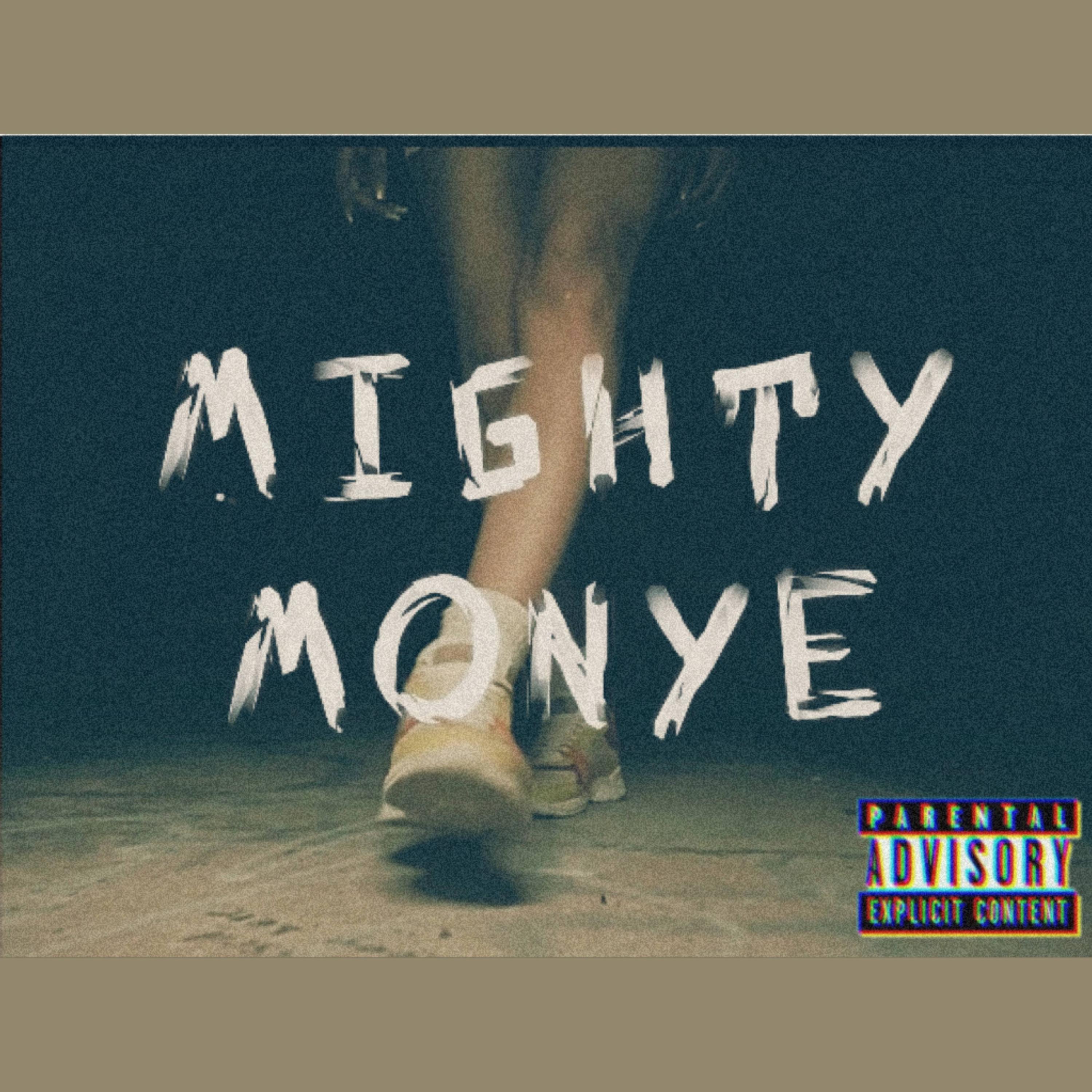 Mighty Monye Freestyle