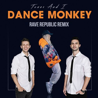 Dance Monkey (Rave Republic Remix)