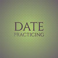 Date Practicing