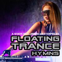 Floating Trance Hymns - A State of Clubbing Masterpieces