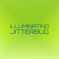 Illuminating Jitterbug