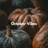 October Vibes