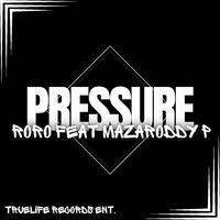 PRESSURE (feat. mazaRODDY P)