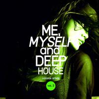 Me, Myself and Deep-House, Vol. 3