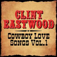 Cowboy Love Songs Vol. 1