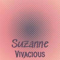 Suzanne Vivacious