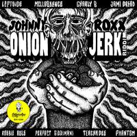 Onion Jerk Riddim Selection