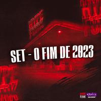 Set - O Fim de 2023