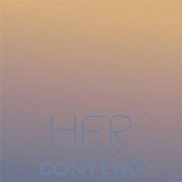 Her Contend