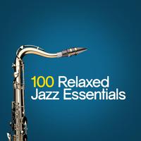 100 Relaxed Jazz Essentials