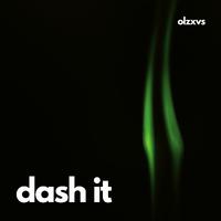 dash it