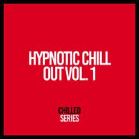 Hypnotic Chill Out, Vol. 1