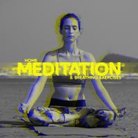 Home Meditation & Breathing Exercises