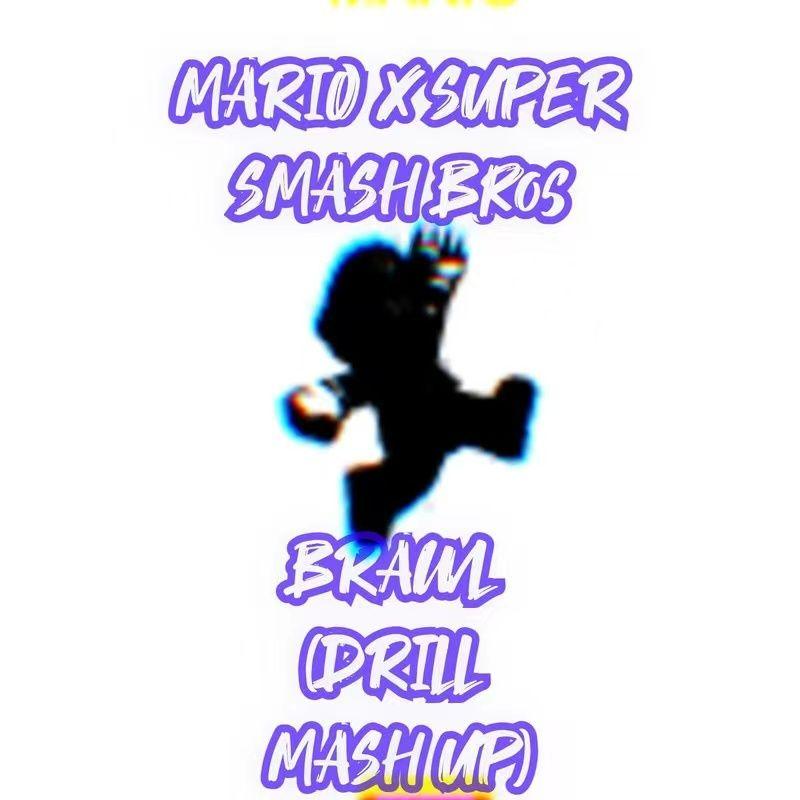 Mario X Super Smash Bros Brawl(Drill Mash Up)