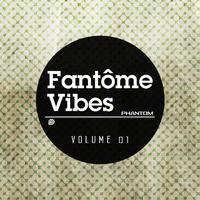 Fantome Vibes 01