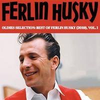 Oldies Selection: Best of Ferlin Husky (2019), Vol. 1