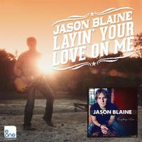 Layin' Your Love On Me - Single