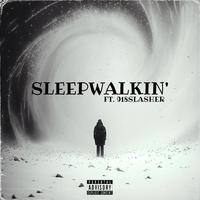 Sleepwalkin'