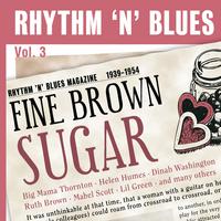 Rhythm 'n' Blues - Fine Brown Sugar Vol. 3