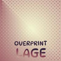 Overprint Lage