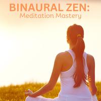 Binaural Zen: Meditation Mastery