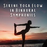 Serene Yoga Flow in Binaural Symphonies