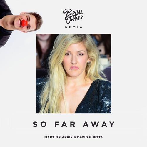 So Far Away (Beau Collins Remix)封面