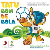 Tatu Bom de Bola (The Official 2014 FIFA World Cup Mascot Song) [DJ Memê Remix]